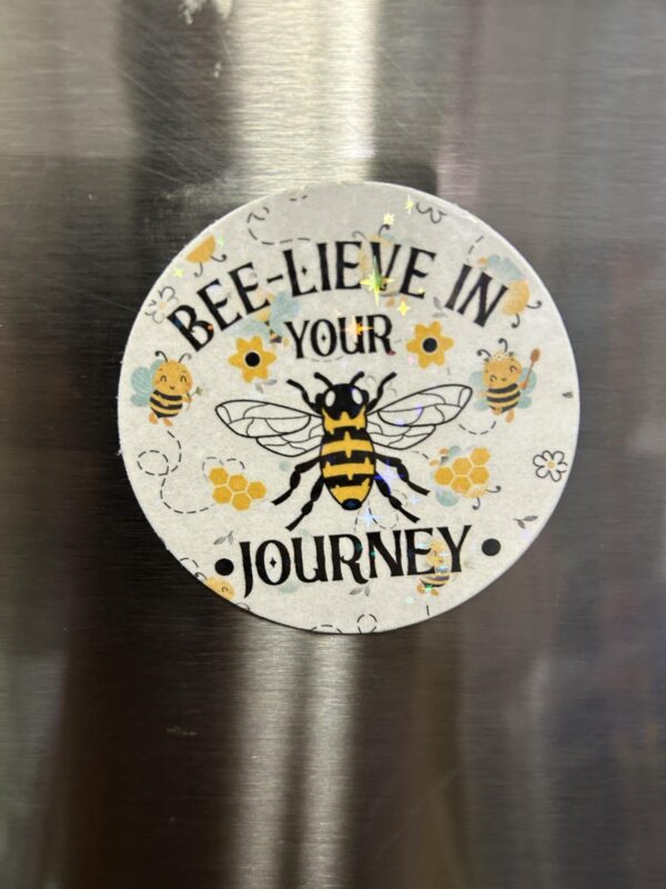 FarmhouseCreations.Store Bee-lieve In Your Journey Magnets