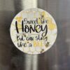 FarmhouseCreations.Store Sweet Like Honey Magnets